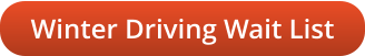 Winter Driving Wait List