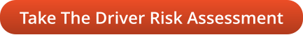 Take The Driver Risk Assessment