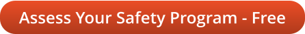 Assess Your Safety Program - Free