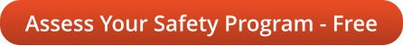 Assess Your Safety Program - Free