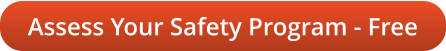Assess Your Safety Program - Free