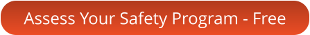 Assess Your Safety Program - Free