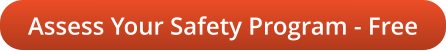 Assess Your Safety Program - Free