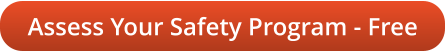 Assess Your Safety Program - Free